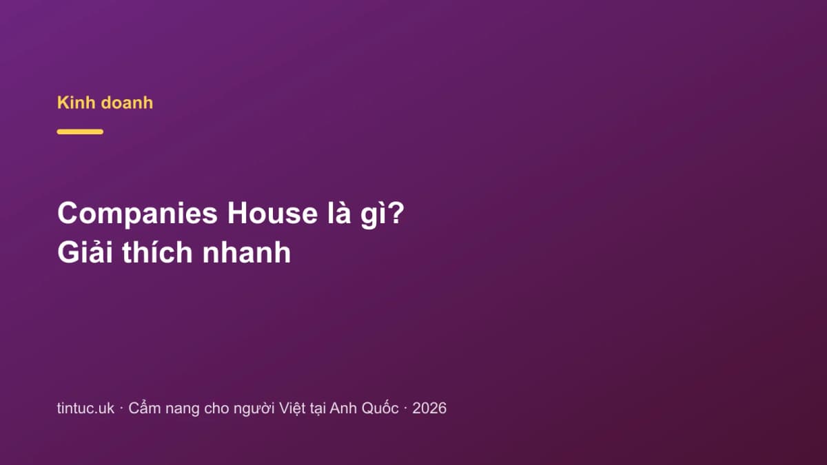Companies House là gì? Giải thích nhanh