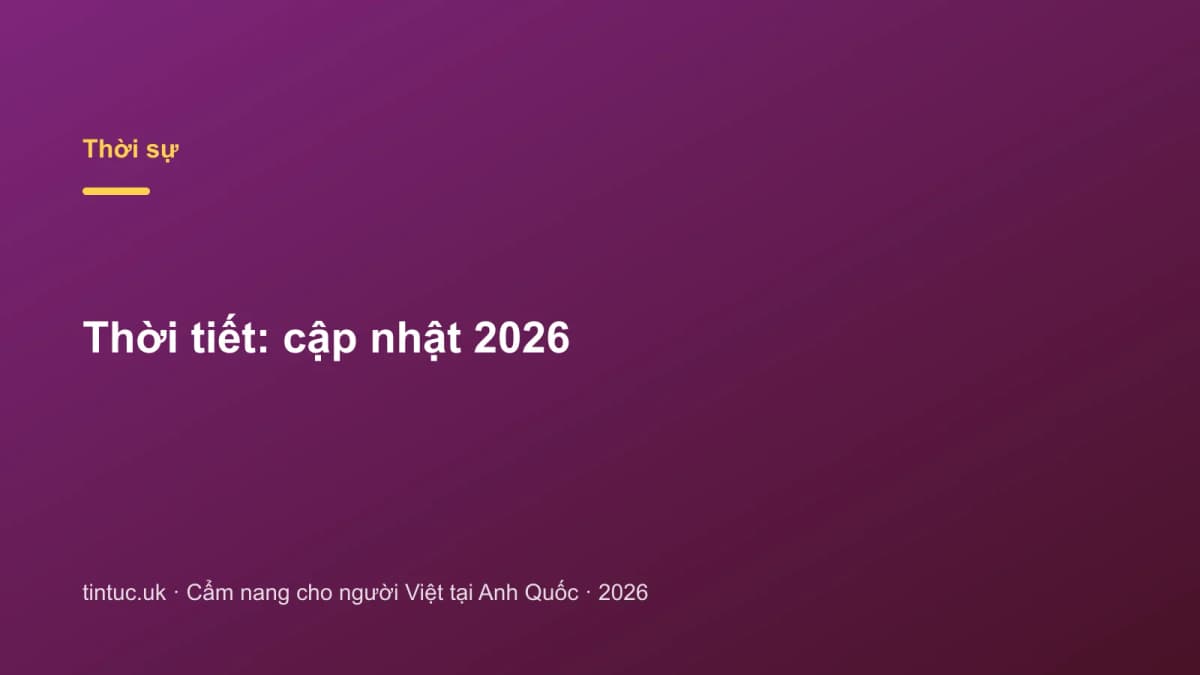 Thời tiết: Cập nhật 2026
