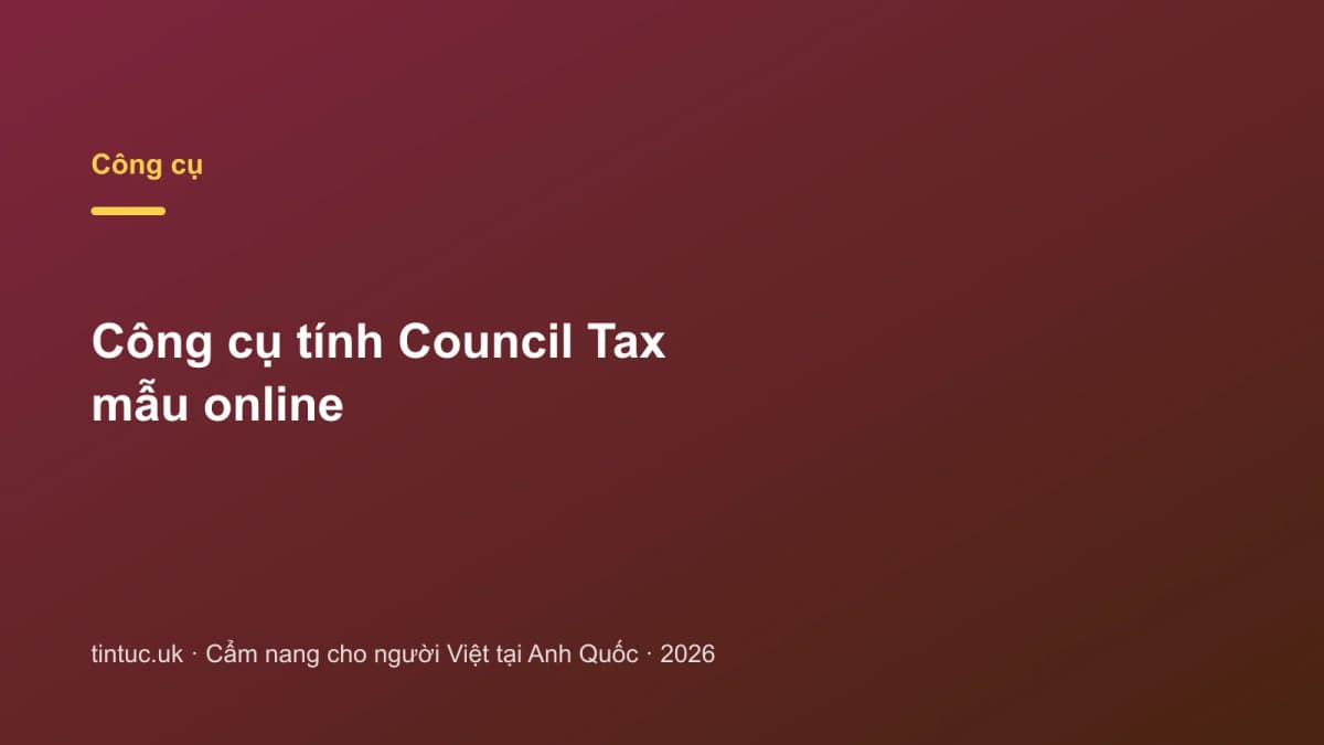 Công cụ tính Council Tax mẫu online